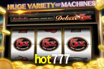 Descubra a Essência do hot777: Nossa História e Compromissos
