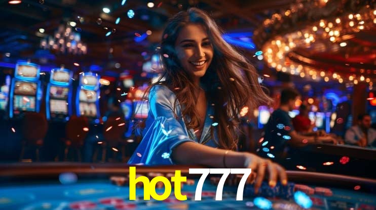 Experiência VIP hot777